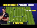 High Intensity Passing Drills /Atletico Madrid / 4 Variation