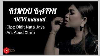 Download lagu Lirik Lagu'RINDU BATIN'Devi Manual,cipt didit nata jaya mp3