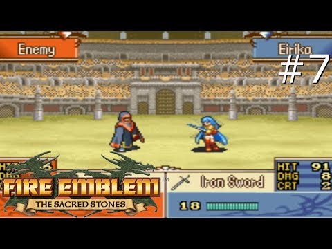 Fire Emblem: The Sacred Stones [7] Risking the arena