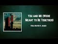 Paul Heaton, Jacqui Abbott - You and Me Were Meant to Be Together (Lyrics)