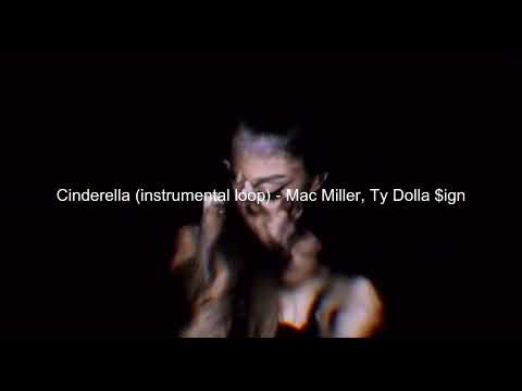 Mac Miller &ndash; Cinderella Instrumental (Looped) ft. Ty Dolla $ign