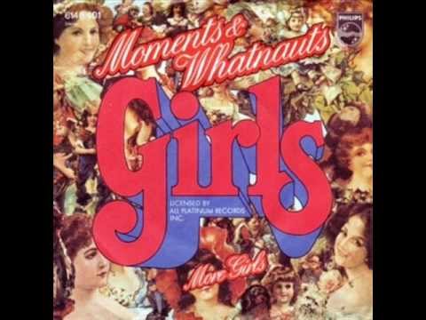 Moments & Whatnauts - Girls