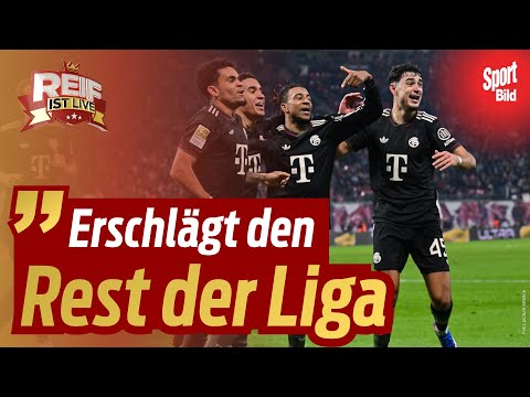 FC Bayern: Der Rekordmeister spielt in einer Liga für sich! | Reif ist Live