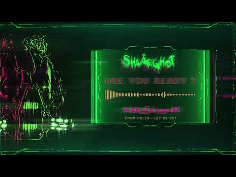SHAÂRGHOT - Are You Ready
