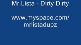 Mr Lista - Dirty Dirty