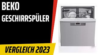 TOP–7. Die besten Beko-Geschirrspüler (Spülmaschinen). Test & Vergleich 2023 | Deutsch
