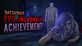 Halloween MYERS evil Incarnate Achievement | DBD KILLER