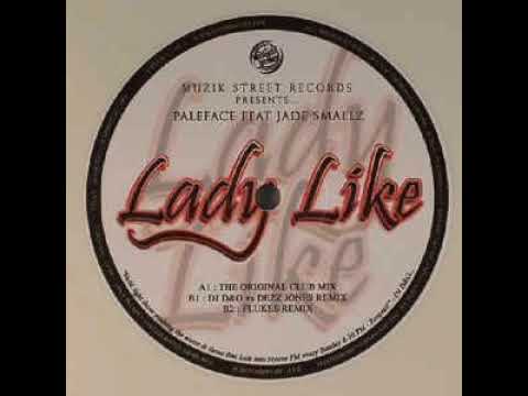 Paleface Feat. Jade Smallz - Lady Like (The Original Club Mix)