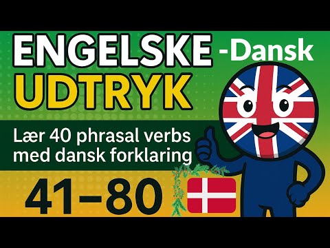 Advanced and intermediate  Danish phrases PD3 and FVU final 41-80