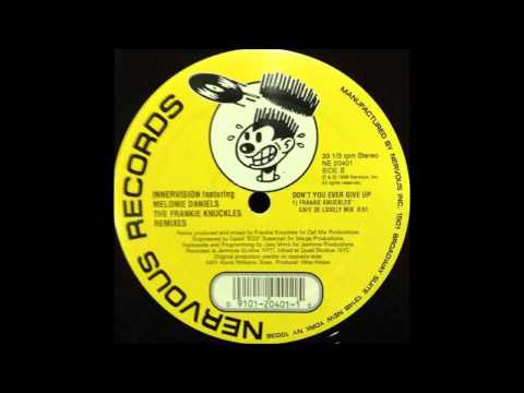 (1999) Innervision feat. M. Daniels - Don't You Ever Give Up [Frankie Knuckles Cafe De Lovely RMX]