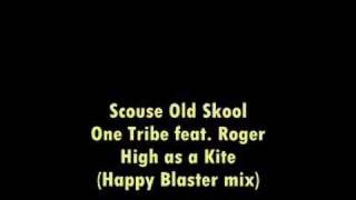 One Tribe feat. Roger - High as a Kite (Happy Blaster mix)