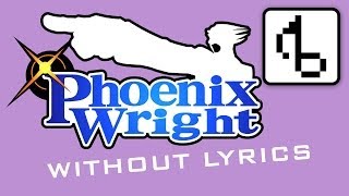 Phoenix Wright WITHOUT LYRICS (Cornered/Steel Samurai Theme Remix) - brentalfloss