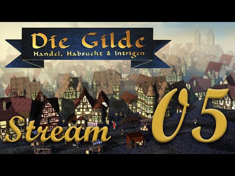 Let's Play Die Gilde Gold Edition, Stream Session 5