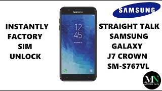 Instantly SIM Unlock Straight Talk / Tracfone Samsung Galaxy J7 Crown SM-S767VL!