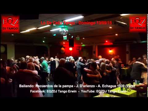 Lo De Celia Tango: Recuerdos de la pampa - J. D'arienzo - A. Echague 1939