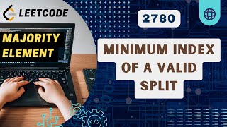YouTube video 'Minimum Index of a Valid Split | Leetcode 2780 | Majority Element | C++'