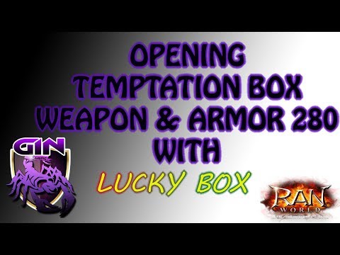 Ran Online GS - 50 Boxes Temptation Box get attack 245 Weapon // 11 Boxes Armor get legendary Fierce