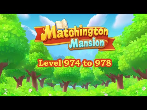 Matchington Mansion Level 974 - 978