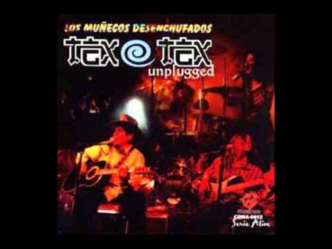 Tex-Tex - Desenchufados (Unplugged)  [Álbum Completo]