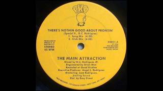 The Main Attraction - There's Nothin Good About Frontin' (Song Mix)