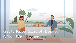  Get to Know Marriott Bonvoy: Global Ways to Earn