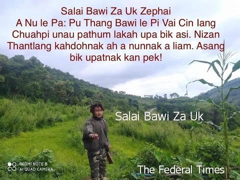 Salai Bawi Za Uk A Donghnak  Bik Upatnak Pek Lio Philhlonak.