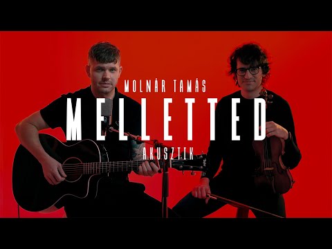 Molnár Tamás - Melletted (AKUSZTIK)