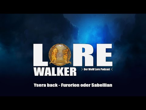 Ysera back?! | Furorion oder Sabellian? | Dragonflight Alpha Spoiler | Lorewalker Folge 12