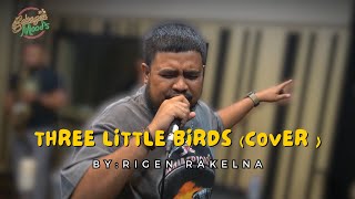 Download lagu BABAGEN MOODS ~ RIGEN ~ THREE LITTLE BIRDS (COVER) mp3
