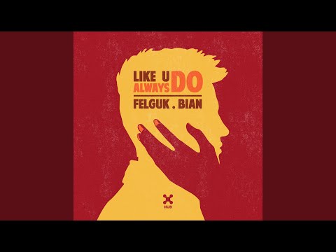 Like U Always Do (Club Mix)