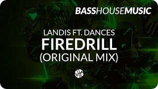 Landis ft. Dances - Firedrill