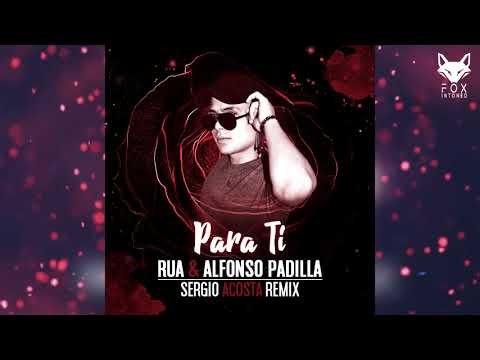 Sergio Acosta - Para Ti (Remix) Private Free 2018 ✘ FOX INTONED