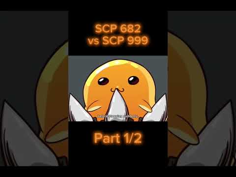 SCP 682 vs SCP 999