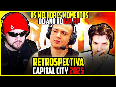 RETROSPECTIVA CAPITAL CITY 2025😱 PAULINHO O LOKO, LUQUETA, BAGUAL E MUITO MAIS NO GTA RP!