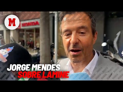 Jorge Mendes sobre la renovación de Lamine  I MARCA