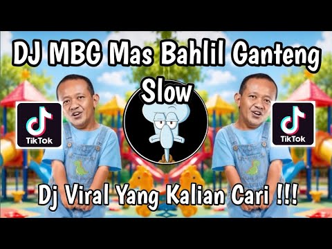 DJ MBG MAS BAHLIL HANDSOME SLOW VIRAL TIKTOK FULL SONG NEWEST 2026!
