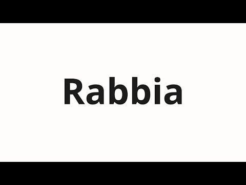 How to pronounce Rabbia