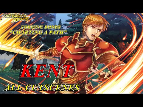 Fire Emblem Heroes - Forging Bonds "Charting a Path" Kent ALL Scenes