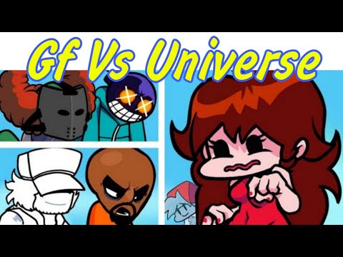 Friday Night Funkin ' Girlfriend VS FNF Universe | GF Saving BF
