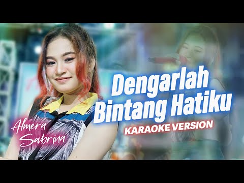 DENGARLAH BINTANG HATIKU - ALMERA SABRINA ft. NIRWANA COMEBACK [LIVE KARAOKE]