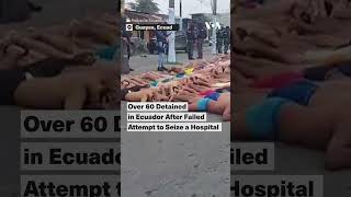 厄瓜多黑幫襲擊醫院 警方逮捕68人[影]