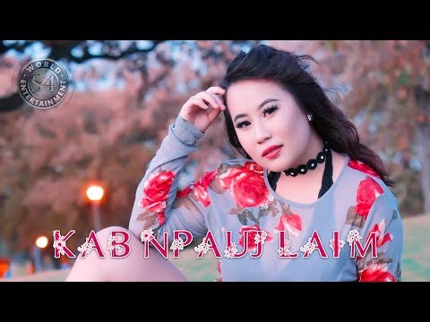 Paj tsis ywg dej (Music Video | Fast) - Kab Npauj Laim Yaj