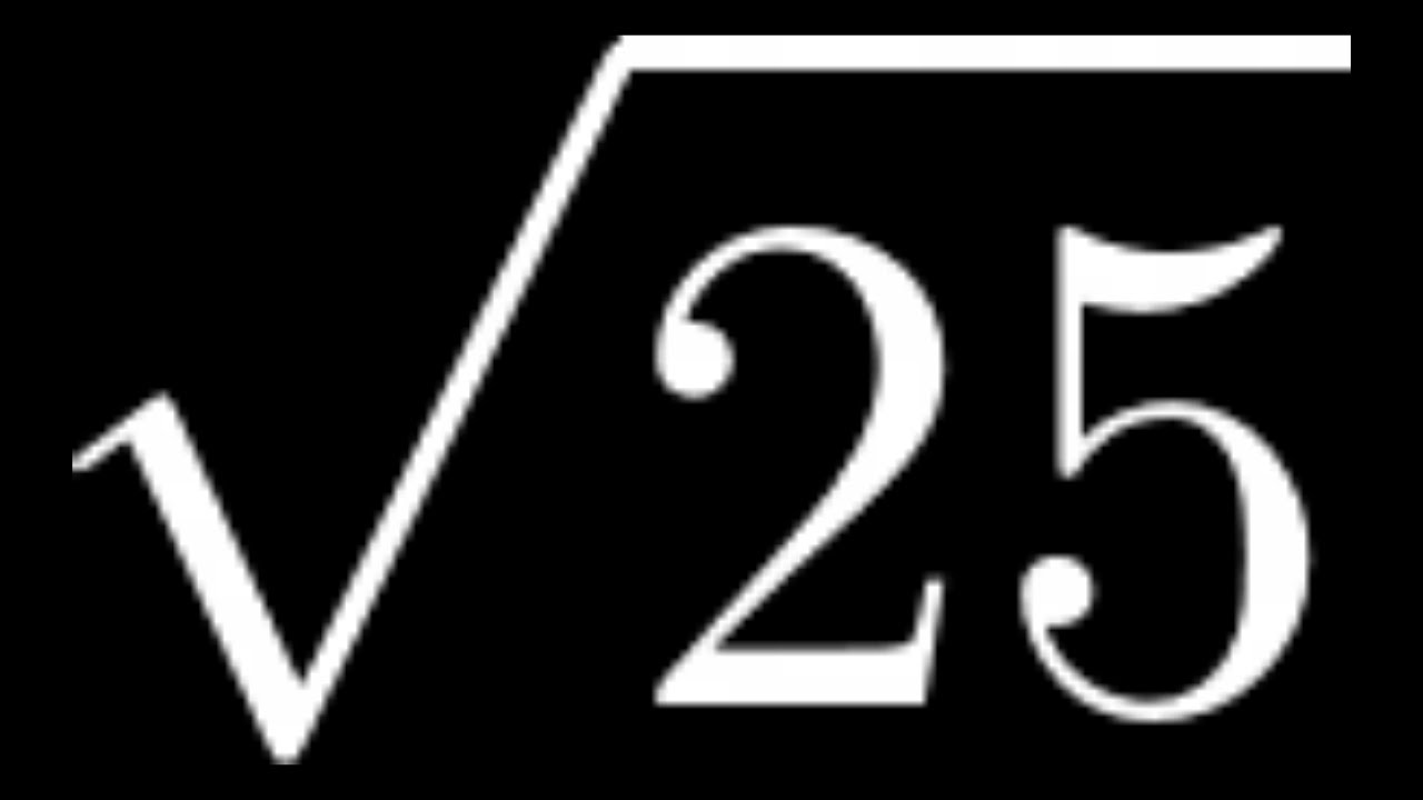 How to Simplify the Square Root of 25: sqrt(25)