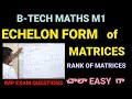 ECHELON FORM Of MATRICES M1 RANK OF MATRICES Btech Btechmaths Echelonform Rankofamatrix M1
