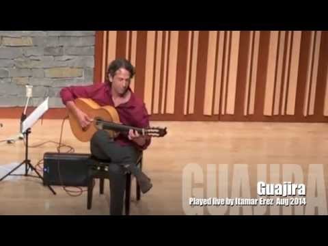 Itamar Erez- Guajira (live)