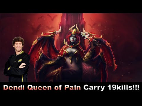 DENDI QUEEN OF PAIN CARRY 19KILLS!!!
