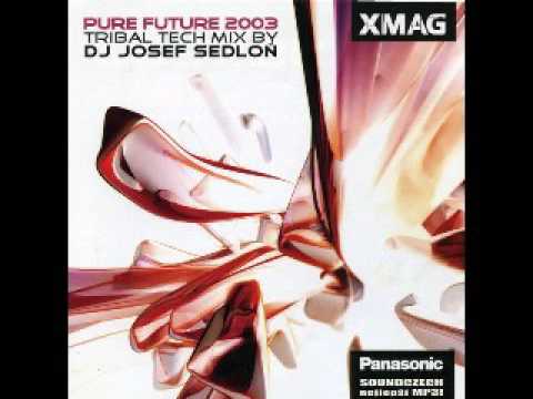 XMAG - DJ Josef Sedloň ‎– Pure Future 2003
