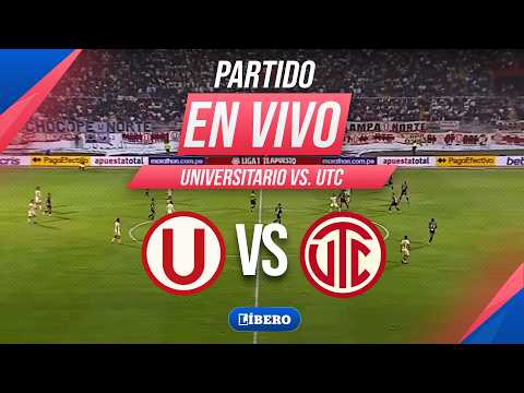 🔴 UNIVERSITARIO VS UTC - TORNEO APERTURA FECHA 7 - LIGA 1 2026 | Líbero