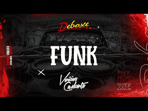 06 - Funk - Deboxe + ViniciusCavalcante