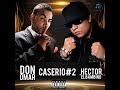 Don Omar - CASERIO#2 (con Héctor "El Bambino")[EXPLICIT]